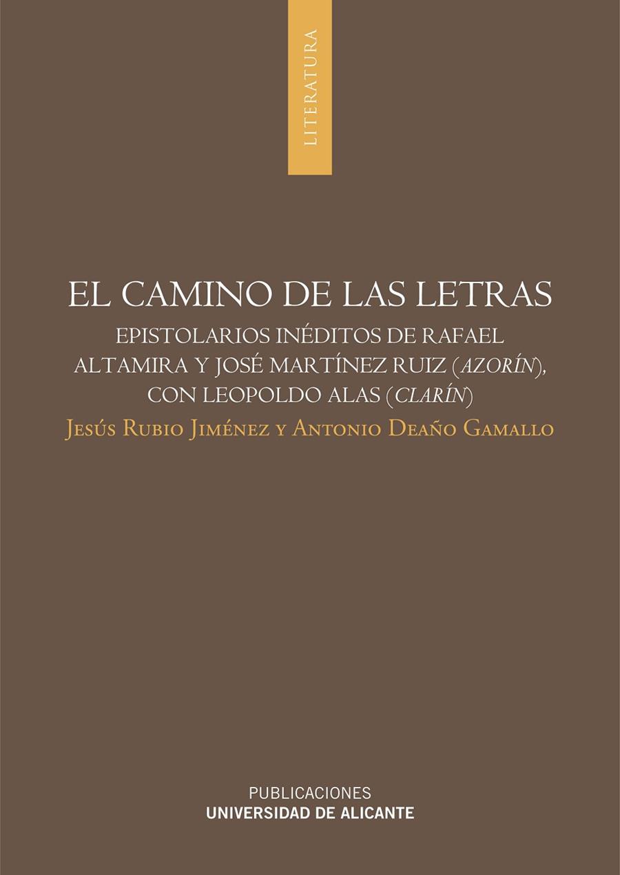 CAMINO DE LAS LETRAS, EL | 9788497171755 | RUBIO JIMÉNEZ, JESÚS / DEAÑO GAMALLO, ANTONIO