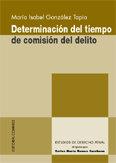 DETERMINACION DEL TIEMPO DE COMISION DEL DELITO | 9788484445425 | GONZALEZ TAPIA, MARIA ISABEL