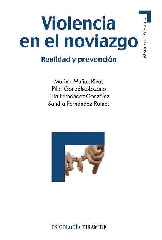 VIOLENCIA EN EL NOVIAZGO | 9788436833300 | MUÑOZ RIVAS, MARINA / GONZÁLEZ LOZANO, PILAR / FERNÁNDEZ GONZÁLEZ, LIRIA / FERNÁNDEZ- RAMOS, SANDRA
