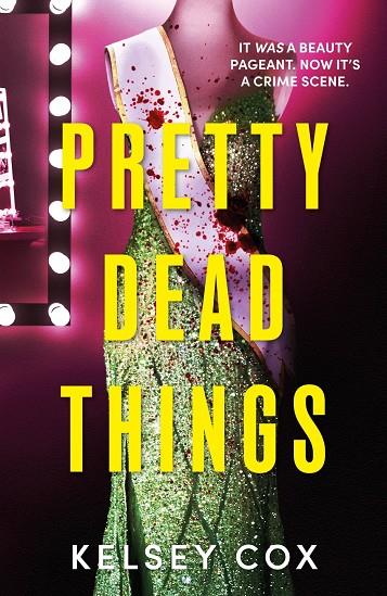 PRETTY DEAD THINGS | 9781399739436 | COX, KELSEY