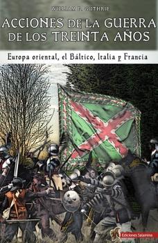ACCIONES DE LA GUERRA DE LOS TREINTA AÑOS | 9788412385014 | GUTHRIE, WILLIAM P.
