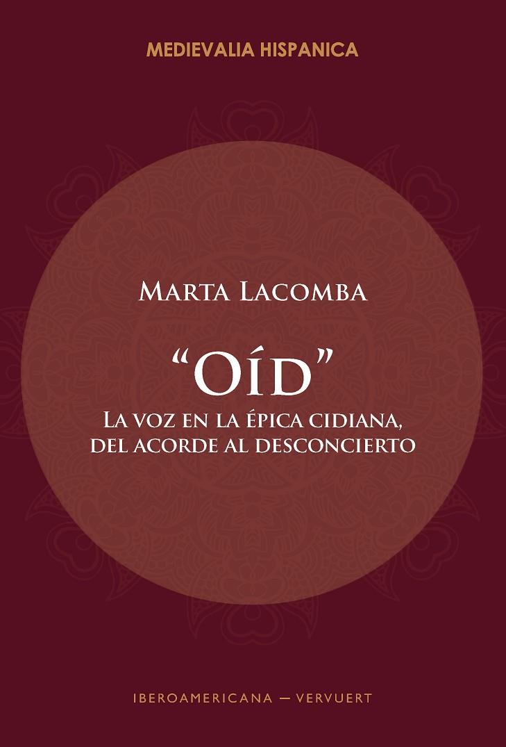 OID : LA VOZ EN LA ÉPICA CIDIANA, ACORDE AL DESCONCIERTO | 9788491923862 | LACOMBA, MARTA