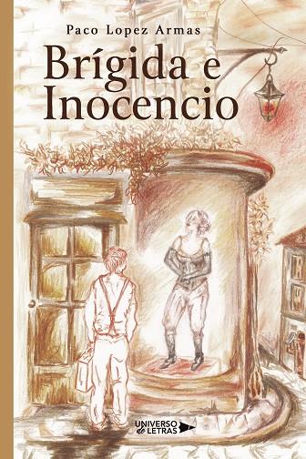 BRÍGIDA E INOCENCIO | 9788410003941 | LOPEZ ARMAS, PACO