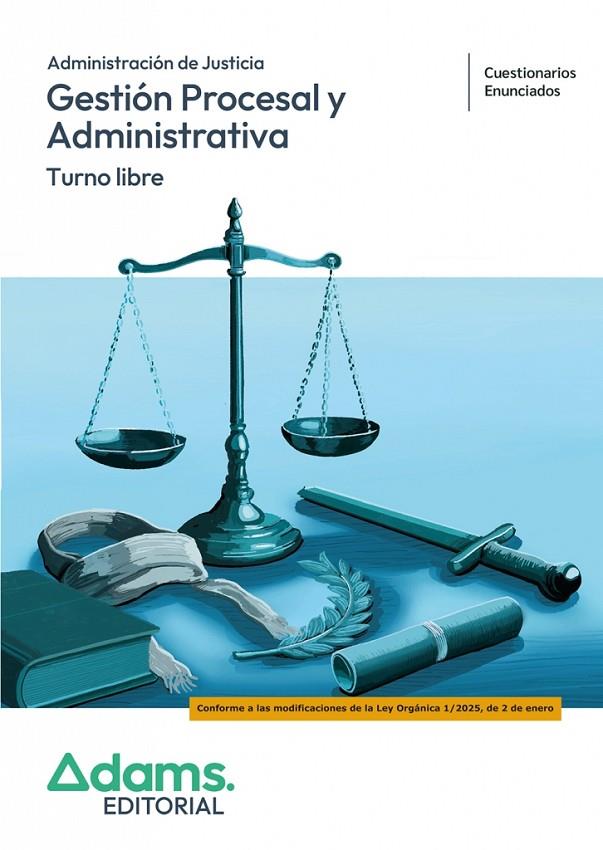 GESTIÓN PROCESAL Y ADMINISTRATIVA. TURNO LIBRE. CUESTIONARIOS | 9788410776005