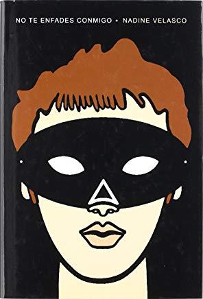 NO TE ENFADES CONMIGO | 9788493447601 | VELASCO, NADINE