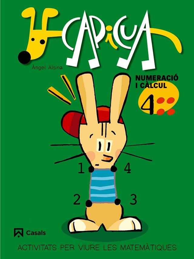 QUADERNS CAPICUA. NUMERACIÓ I CÀLCUL 4 | 9788421832691 | ALSINA PASTELLS, ÀNGEL