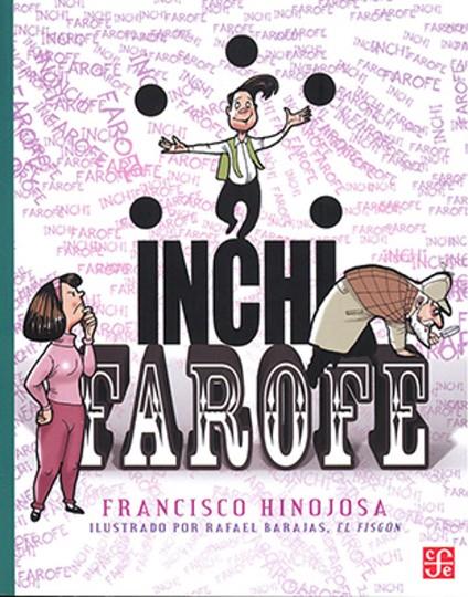 INCHI FAROFE | 9786071663177 | HINOJOSA, FRANCISCO
