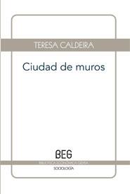 CIUDAD DE MUROS | 9788497846257 | PIRES DO RIO CALDEIRA, TERESA