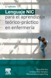LENGUAJE NIC PARA EL APRENDIZAJE TEORICO PRACTICO ENFERMERIA (2A ED) | 9788491135272 | RIFA, R.