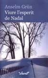 VIURE L'ESPERIT DE NADAL | 9788482976716 | GRÜN, ANSELM