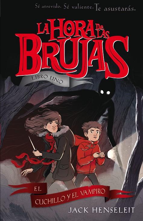 HORA DE LAS BRUJAS, LA : EL CUCHILLO Y EL VAMPIRO | 9788468338576 | HENSELEIT, JACK