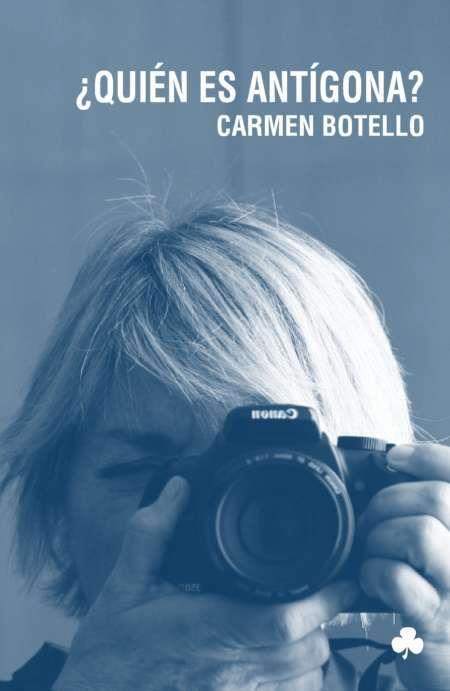 QUIEN ES ANTIGONA | 9788493176143 | BOTELLO, CARMEN