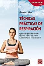 TÉCNICAS PRÁCTICAS DE RESPIRACIÓN | 9788499173672 | LEBLANC, ALEXANDRA