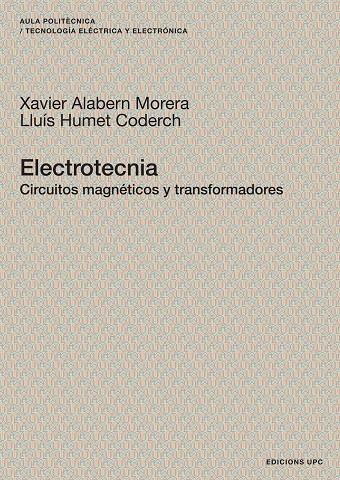 ELECTROTECNIA | 9788483018989 | ALABERN MORERA, XAVIER / HUMET CODERCH, LLUÍS
