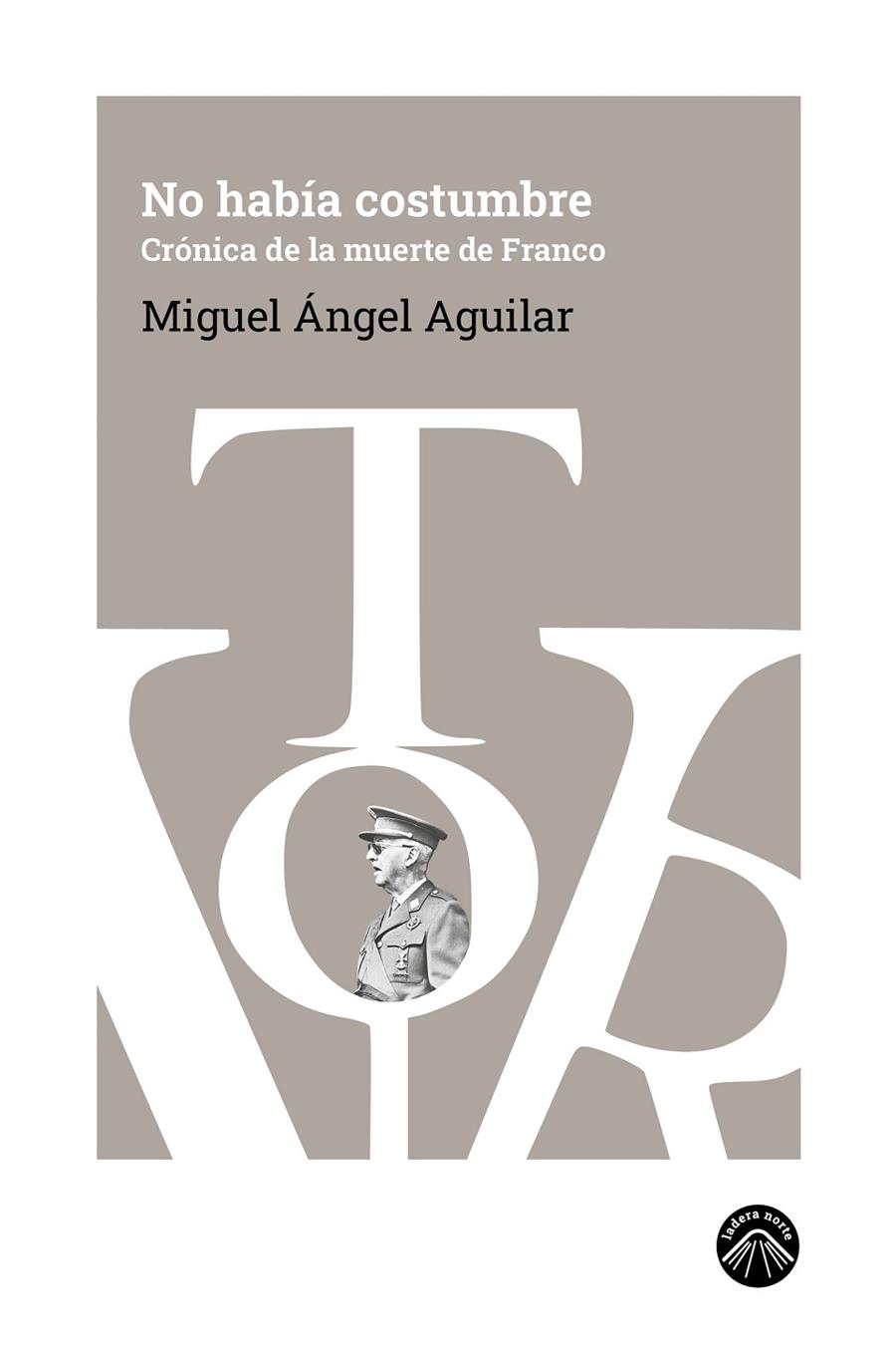 NO HABÍA COSTUMBRE | 9791399039641 | AGUILAR, MIGUEL ÁNGEL