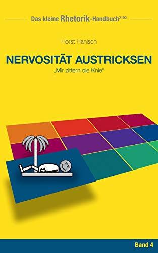 RHETORIK-HANDBUCH 2100 - NERVOSITÄT AUSTRICKSEN | 9783744839549 | HANISCH, HORST