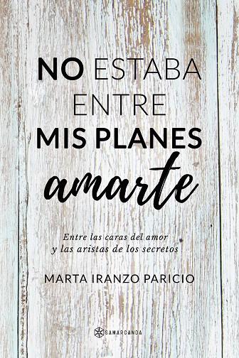 NO ESTABA ENTRE MIS PLANES AMARTE | 9788417904593 | IRANZO PARICIO, MARTA