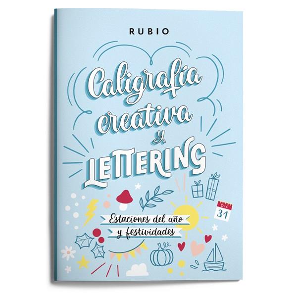 CALIGRAFÍA CREATIVA Y LETTERING. ESTACIONES DEL AÑO Y FESTIVIDADES | 9788418964626 | NÁCHER RODRÍGUEZ, BEATRIZ