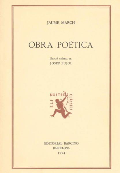 OBRA POÈTICA, DE JAUME MARCH | 9788472266544 | MARCH, JAUME