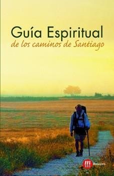 GUIA ESPIRITUAL DE LOS CAMINOS DE SANTIAGO | 9788427131385 | DE LA BROSSE, GAÉLE