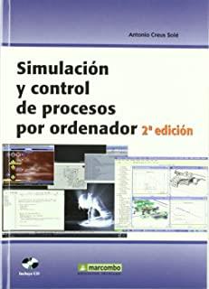 SIMULACIÓN Y CONTROL DE PROCESOS POR ORDENADOR 2ª | 9788426714220 | CREUS SOLÉ, ANTONIO