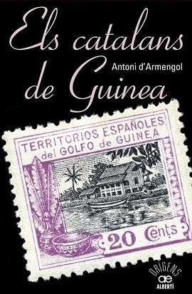 CATALANS DE GUINEA, ELS | 9788472461048 | D'ARMENGOL, TONI