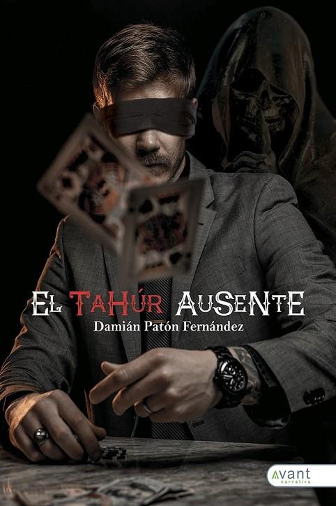 TAHÚR AUSENTE, EL | 9788418460937 | PATÓN FERNÁNDEZ, DAMIÁN