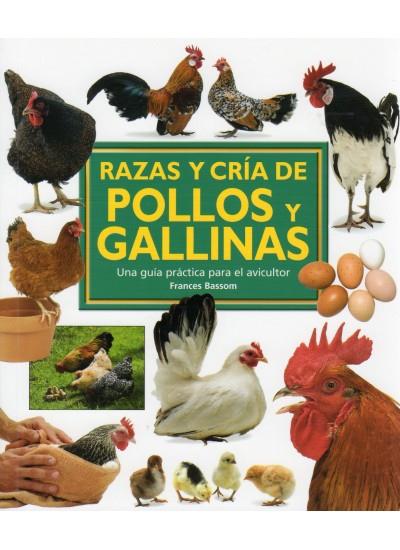 RAZAS Y CRÍA DE POLLOS Y GALLINAS | 9788428215381 | BASSOM, FRANCES