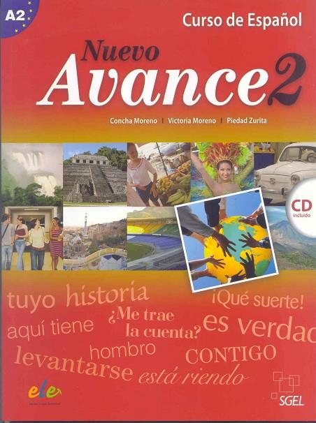 NUEVO AVANCE 2 ALUM+CD | 9788497785303 | MORENO GARCÍA, CONCHA/MORENO RICO, VICTORIA/ZURITA SÁENZ DE NAVARRETE, PIEDAD
