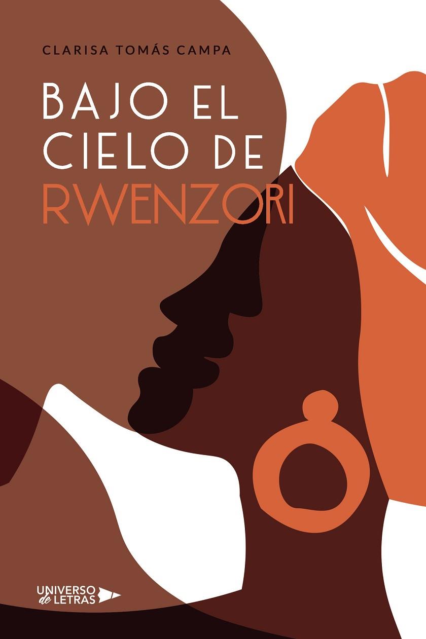 BAJO EL CIELO DE RWENZORI | 9788418855023 | TOMÁS CAMPA, CLARISA