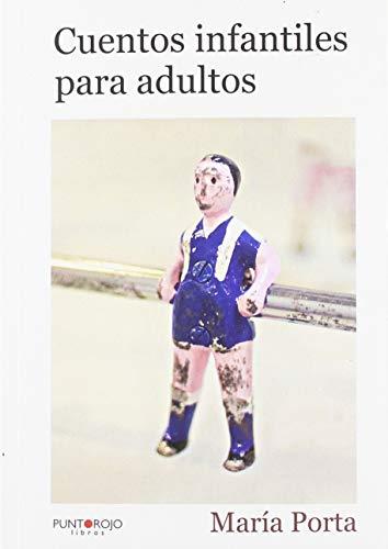 CUENTOS INFANTILES PARA ADULTOS | 9788417768089 | PORTA, MARÍA