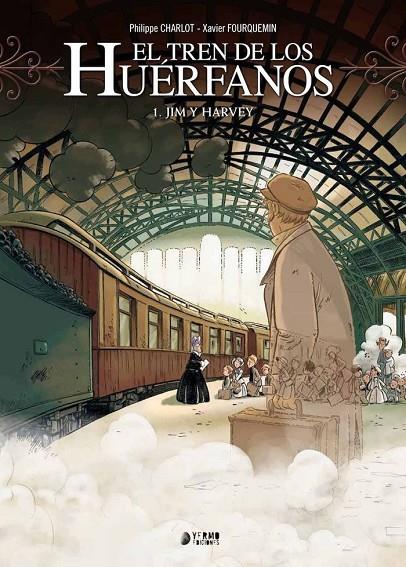 TREN DE LOS HUERFANOS 01, EL : JIM Y HARVEY | 9788417085124 | CHARLOT, PHILIPPE