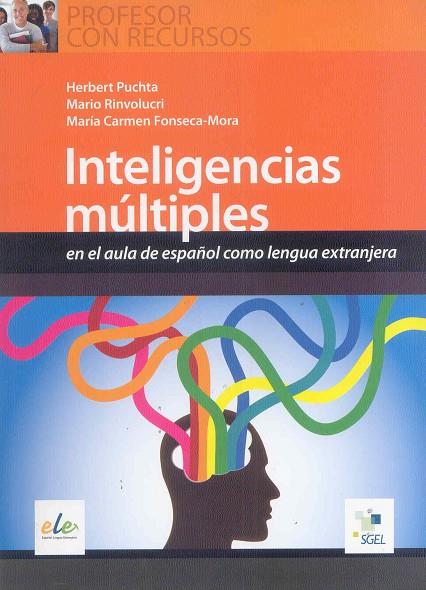 COLECCIÓN RECURSOS PARA EL PROFESOR: INTELIGENCIAS MULTIPLES | 9788497786775 | PUCHTA, HERBERT/RINVOLUCRI, MARIO/FONSECA-MORA, MARÍA CARMEN