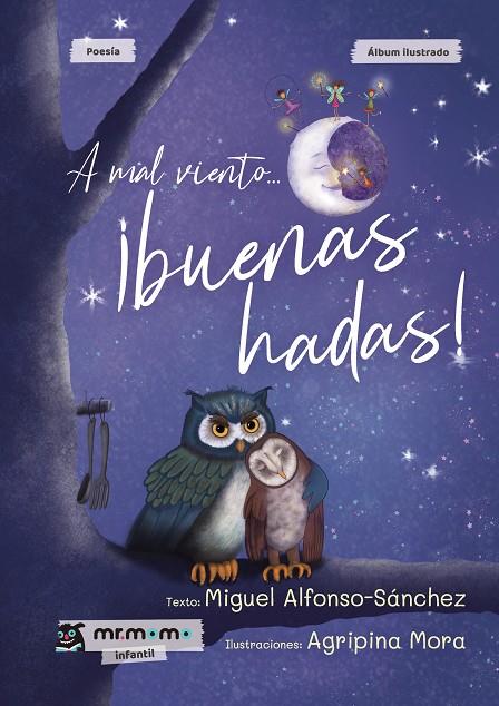 A MAL VIENTO... BUENAS HADAS | 9788419313379 | MORA, AGRIPINA