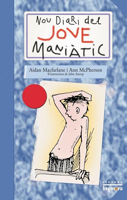 NOU DIARI DEL JOVE MANIÀTIC | 9788476604588 | MACFARLANE, AIDAN