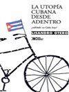 UTOPIA CUBANA DESDE ADENTRO | 9789682318900 | OTERO, LISANDRO