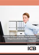 PREVENCIÓN DE RIESGOS LABORALES. SECTOR SERVICIOS: RIESGOS ESPECÍFICOS DEL TRABAJO DEL PERSONAL INFORMÁTICO | 9788415100287 | VARIOS AUTORES