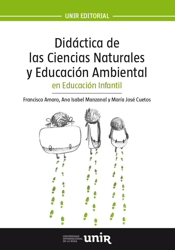 DIDACTICA DE LAS CIENCIAS NATURALES Y EDUCACION AMBIENTAL EN EDUCACION INFANTIL | 9788416125913 | AMARO, FRANCISCO