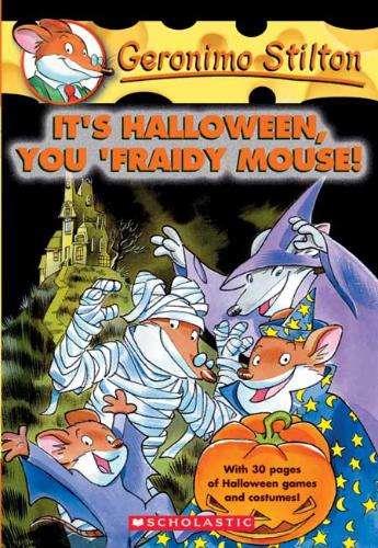 IT IS HALLOWEEN YOU FRAIDY MOU | 9780439559737 | STILTON, GERONIMO
