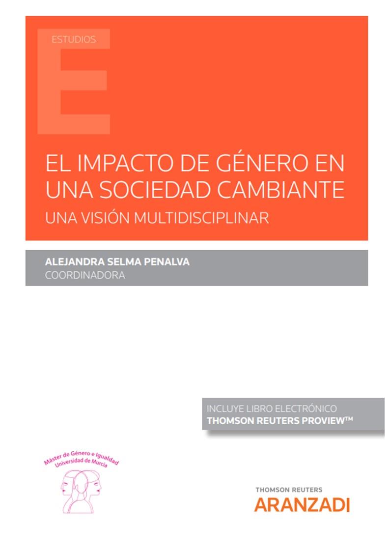 IMPACTO DE GENERO EN UNA SOCIEDAD CAMBIANTE, EL | 9788413463216 | SELMA PENALVA, ALEJANDRA