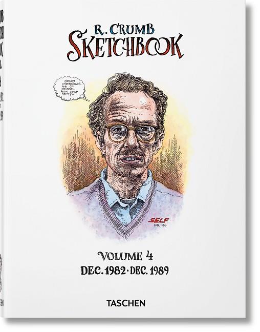 ROBERT CRUMB. SKETCHBOOK, VOL. 4: 1982–1989 | 9783836566964 | CRUMB, ROBERT