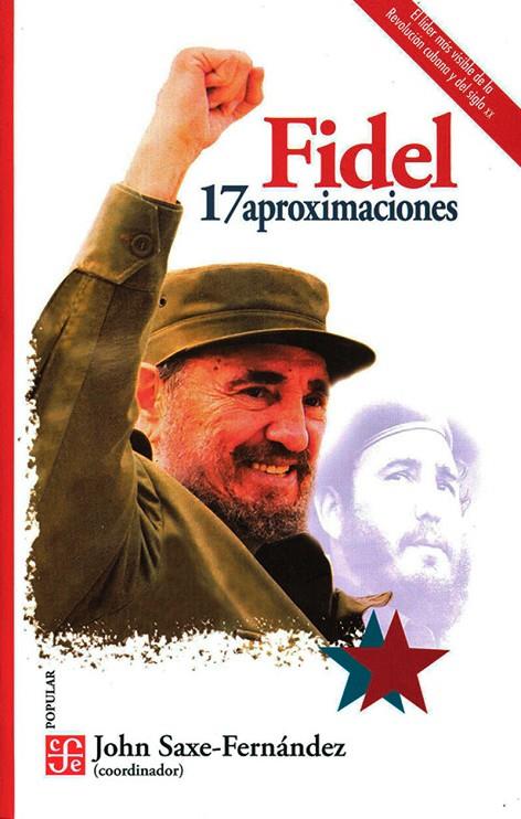 FIDEL : 17 APROXIMACIONES | 9786071674906 | SAXE-FERNANDEZ, JOHN