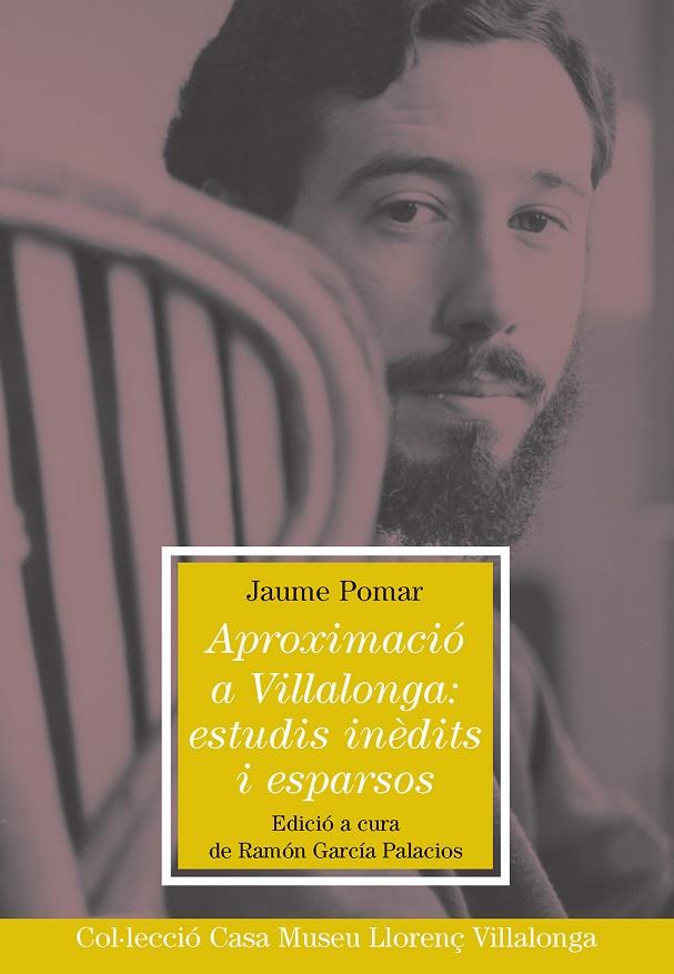APROXIMACIÓ A VILLALONGA : ESTUDIS INÈDITS I ESPARSOS | 9788498839647 | POMAR I LLAMBIAS, JAUME