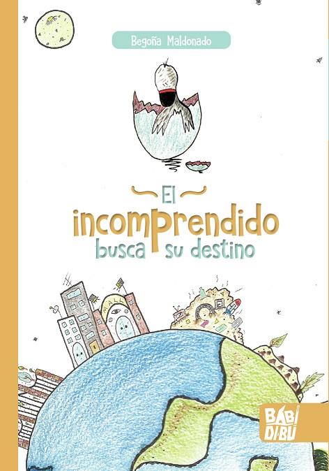 INCOMPRENDIDO BUSCA SU DESTINO, EL | 9788419106001 | MALDONADO, BEGOñA