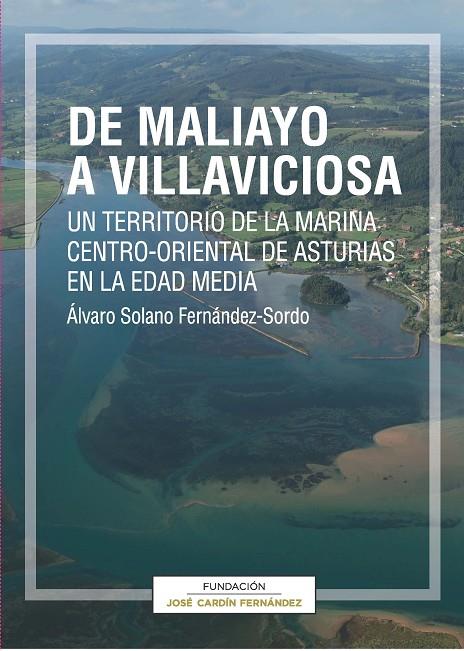 DE MALIAYO A VILLAVICIOSA | 9788416664115 | SOLANO FERNÁNDEZ-SORDO, ÁLVARO