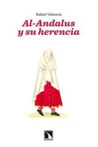 AL-ANDALUS Y SU HERENCIA | 9788483196465 | VALENCIA, RAFAEL