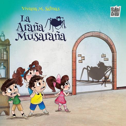 ARAÑA MUSARAÑA, LA | 9791388231193 | ORTIZ HERNANDEZ, VICTOR / SALINAS AVENDAÑO, VIVIANA