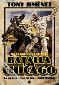 DRACULA VS. LA MOMIA. BATALLA POR CHICAGO | 9788494102097 | JIMENEZ, TONY