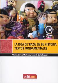 IDEA DE RAZA EN SU HISTORIA, LA | 9788483716502 | GARCÍA MARTÍNEZ, ALFONSO