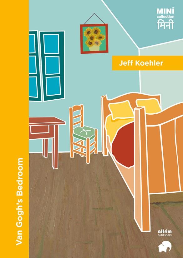 VAN GOGH'S BEDROOM | 9791399182835 | KOEHLER, JEFF